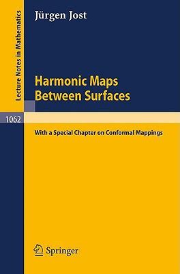 Harmonic Maps Between Surfaces With a Special Chapter on Conformal Mappings PDF